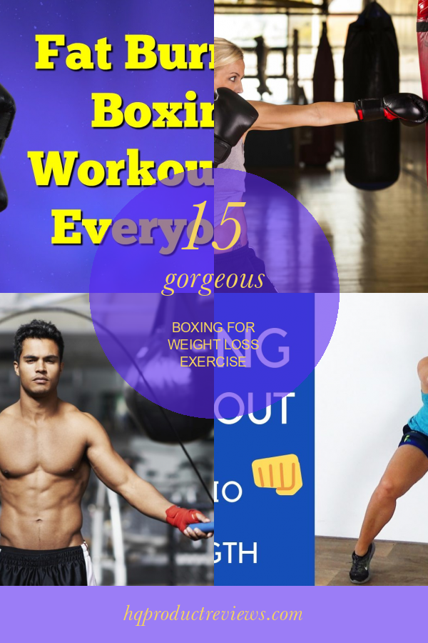 15 Boxing for Weight Loss Exercise Best Product Reviews